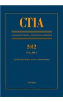 CTIA: Consolidated Treaties & International Agreements 2012 Volume 5