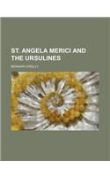 St. Angela Merici and the Ursulines