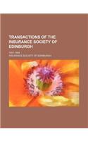 Transactions of the Insurance Society of Edinburgh; 1901-1904