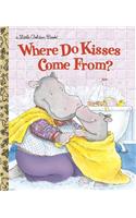 Where Do Kisses Come From?