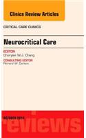 Neurocritical Care, an Issue of Critical Care Clinics