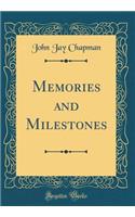 Memories and Milestones (Classic Reprint)