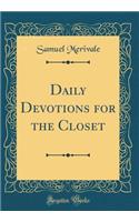 Daily Devotions for the Closet (Classic Reprint)