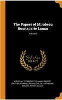 Papers of Mirabeau Buonaparte Lamar; Volume 2