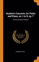 Student's Concerto, for Violin and Piano, no. 1 in D, op. 7