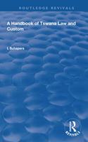 Handbook of Tswana Law and Custom