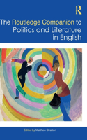 Routledge Companion to Politics and Literature in English