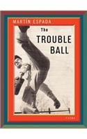 The Trouble Ball