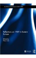 Reflections on 1989 in Eastern Europe