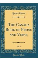 The Canada Book of Prose and Verse, Vol. 3 (Classic Reprint)