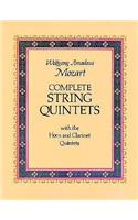 Complete String Quintets: With the Horn and Clarinet Quintets
