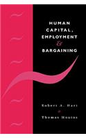 Human Capital, Employment and Bargaining