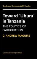 Toward 'Uhuru' in Tanzania