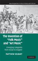 Invention of 'Folk Music' and 'Art Music'