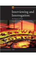 Interviewing and Interrogation
