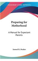 Preparing for Motherhood
