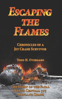 Escaping the Flames