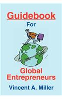 Guidebook for Global Entrepreneurs: (English)