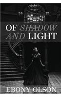 Of Shadow and Light
