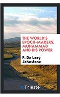 THE WORLD'S EPOCH-MAKERS. MUHAMMAD AND H