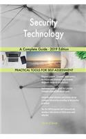 Security Technology A Complete Guide - 2019 Edition