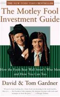 The Motley Fool Investment Guide: How the Fool Beat Wall Street and How You Can to