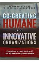 Co-Creating Humane and Innovative Organizations