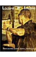 Locked & Loaded: Inspirational quotes, poetry, literary art.(1 El Principio)
