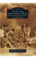 Along the Appalachian Trail: Georgia, North Carolina, and Tennessee