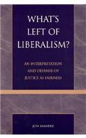 What's Left of Liberalism?