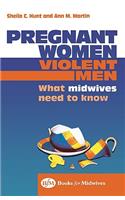 Pregnant Women, Violent Men