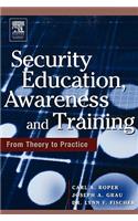 Security Education, Awareness and Training