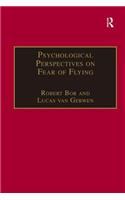 Psychological Perspectives on Fear of Flying