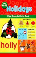 MY FIRST HOLIDAYS WIPE CLEAN ACTIVITY BOOK