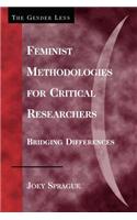 Feminist Methodologies for Critical Researchers