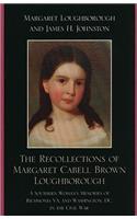 The Recollections of Margaret Cabell Brown Loughborough