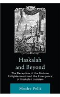 Haskalah and Beyond: The Reception of the Hebrew Enlightenment and the Emergence of Haskalah Judaism(English)