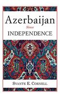 Azerbaijan Since Independence