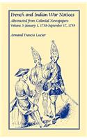 French and Indian War Notices Abstracted from Colonial Newspapers, Volume 3