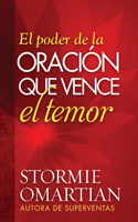 El Poder de la Oración Que Vence El Temor