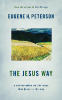 Jesus Way: A Conversation on the Ways That Jesus is the Way(English)