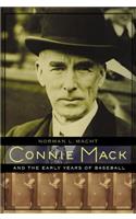 Connie Mack and the Early Years of Baseball
