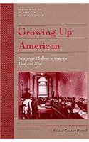 Growing Up American