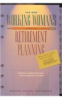 The New Working Woman's Guide to Retirement Planning
