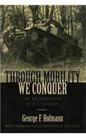 Through Mobility We Conquer
