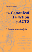 Canonical Function of Acts
