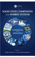 Solid State Composites and Hybrid Systems