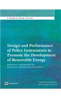 Design and Performance of Policy Instruments to Promote the Development of Renewable Energy