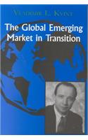 The Global Emerging Market in Transition