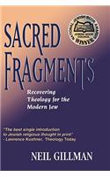 Sacred Fragments - Recovering Theology for the Modern Jew